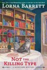 Lorna Barrett - Not the Killing Type