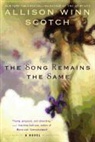 Allison Winn Scotch - The Song Remains the Same