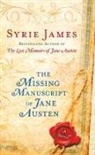 Syrie James - The Missing Manuscript of Jane Austen