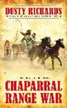 Dusty Richards - Chaparral Range War