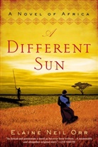 Elaine Neil Orr - A Different Sun