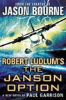 Paul Garrison - Robert Ludlum's the Janson Option