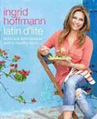 Ingrid Hoffmann - Latin D'lite