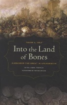 Frank L Holt, Frank L. Holt, Frank L./ Green Holt, Holt Frank L. - Into the Land of Bones