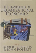 Robert (EDT)/ Roberts Gibbons, Robert Roberts Gibbons, Robert S. Gibbons, Robert S. Roberts Gibbons, John Roberts, Robert Gibbons... - Handbook of Organizational Economics