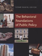 Eldar Shafir, Eldar (EDT) Shafir, Eldar Shafir - Behavioral Foundations of Public Policy