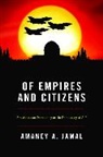Amaney Jamal, Amaney A Jamal, Amaney A. Jamal, Jamal Amaney A. - Of Empires and Citizens
