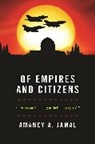 Amaney Jamal, Amaney A Jamal, Amaney A. Jamal, Jamal Amaney A. - Of Empires and Citizens