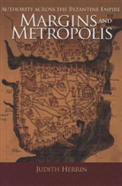 Judith Herrin, Herrin Judith - Margins and Metropolis