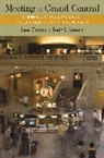 Lee Cronk, Lee Leech Cronk, Lee/ Leech Cronk, Cronk Lee, Beth L. Leech, Leech Beth L. - Meeting At Grand Central