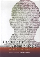 Andrew W. Appel, Alan Mathison Turing, Andrew W. Appel - Alan Turing''s Systems of Logic