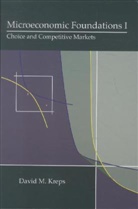 David Kreps, David M. Kreps - Microeconomic Foundations I