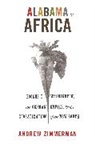 Andrew Zimmerman, Angela Elisabeth Zimmerman - Alabama in Africa