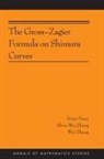 Xinyi Yuan, Xinyi Zhang Yuan, Xinyi/ Zhang Yuan, Shou-Wu Zhang, Wei Zhang, Zhang Wei - Gross-Zagier Formula on Shimura Curves