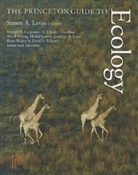 Simon Levin, Simon A. Levin, Simon A. (EDT)/ Carpenter Levin, Simon A. Carpenter Levin, Stephen R. Carpenter, H. Charles J. Godfray... - Princeton Guide to Ecology