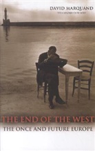 David Marquand - The End of the West