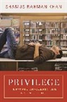 Shamus Khan, Shamus Rahman Khan, Khan Shamus Rahman - Privilege