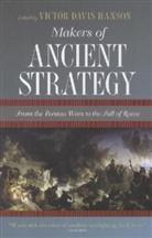 Victor Hanson, Victor Davis Hanson, Victor Davis (EDT) Hanson, Victor D. Hanson, Victor Davis Hanson, Hanson Victor Davis - Makers of Ancient Strategy