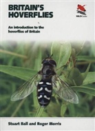 Stuart Ball, Stuart Morris Ball, Stuart/ Morris Ball, Roger Morris - Britain''s Hoverflies