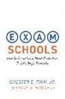 Chester Finn, Chester E. Finn, Finn Chester E., Jessica Hockett, Jessica A. Hockett, Hockett Jessica A.... - Exam Schools