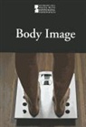Lauri S. (EDT) Friedman, Lauri S. Scherer, Lauri S. Friedman - Body Image