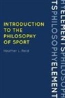 Heather Reid, Heather L. Reid - Introduction to the Philosophy of Sport