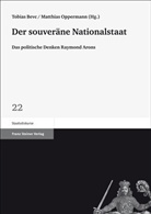 Tobia Bevc, Tobias Bevc, Oppermann, Matthias Oppermann - Der souveräne Nationalstaat