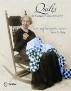 Janet E Finley, Janet E. Finley, FINLEY JANET E, Janet E. Finley - Quilts in Everyday Life, 1855-1955