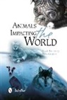 Mary Gasparo, Dinah Roseberry - Animals Impacting the World