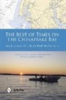 Jr. Rich, Robert L. Rich, Robert L Rich Jr, Robert L. Rich Jr, Robert L. Rich Jr., Robert L. Rich Jr. - Best of Times on the Chesapeake Bay
