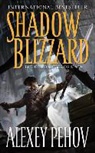 Alexey Pehov, Aleksei Pekhov - Shadow Blizzard