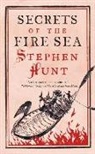 Stephen Hunt - Secrets of the Fire Sea