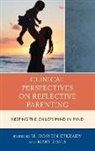 M Hossein Etezady, M Hossein (EDT)/ Davis Etezady, M. Hossein Etezady, Mary Davis, M Hossein Etezady, M. Hossein Etezady - Clinical Perspectives on Reflective Parenting