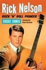 Sheree Homer, Sheree/ Berenson Homer - Rick Nelson, Rock 'n' Roll Pioneer