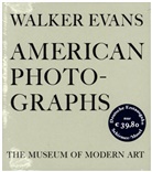 Walker Evans, New York The Museum of Modern Art - American Photographs, Jubiläumsausgabe