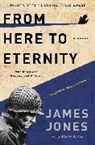 James Jones, James/ Styron Jones, William Styron - From Here to Eternity