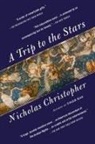 Nicholas Christopher - A Trip to the Stars