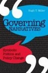 Hugh Miller, Hugh T. Miller - Governing Narratives