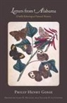 Philip Gosse, Philip Henry Gosse, Gary R. (EDT)/ Gosse Mullen, Taylor Littleton, Taylor D Littleton, Taylor D. Littleton... - Letters from Alabama