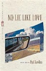 Paul Rawlins - No Lie Like Love