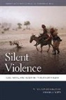 Michael Watts, Michael J Watts, Michael J. Watts, Deborah Cowen, Melissa Wright - Silent Violence