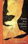 Dana Johnson, Charles East - Break Any Woman Down
