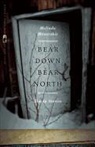 Melinda Moustakis, Nancy Zafris - Bear Down, Bear North