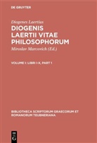 Diogenes Laertius, Diogenes Laertius, Diogenes Laertius, Mirosla Marcovich, Miroslav Marcovich - Diogenis Laertii Vitae philosophorum - Volume I: Libri I-X