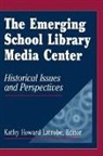 Kathy Latrobe, Kathy Howard Latrobe, Latrobe Kathy Howard, Kathy Howard Latrobe - The Emerging School Library Media Center