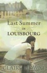 Claire Mowat - Last Summer in Louisbourg