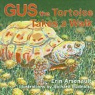 Erin Arsenault, Richard Rudnick, Richard Rudnicki - Gus the Tortoise Takes a Walk
