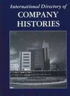 Gale, Karen Hill - International Directory of Company Histories: This Multi-Volume Work Is the First Major Reference to Bring Together Histories of Companies That Are a
