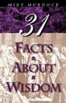 Mike Murdoch, Mike Murdock - 31 Facts about Wisdom