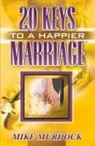 Mike Murdock - Twenty Keys to a Happier Marriage